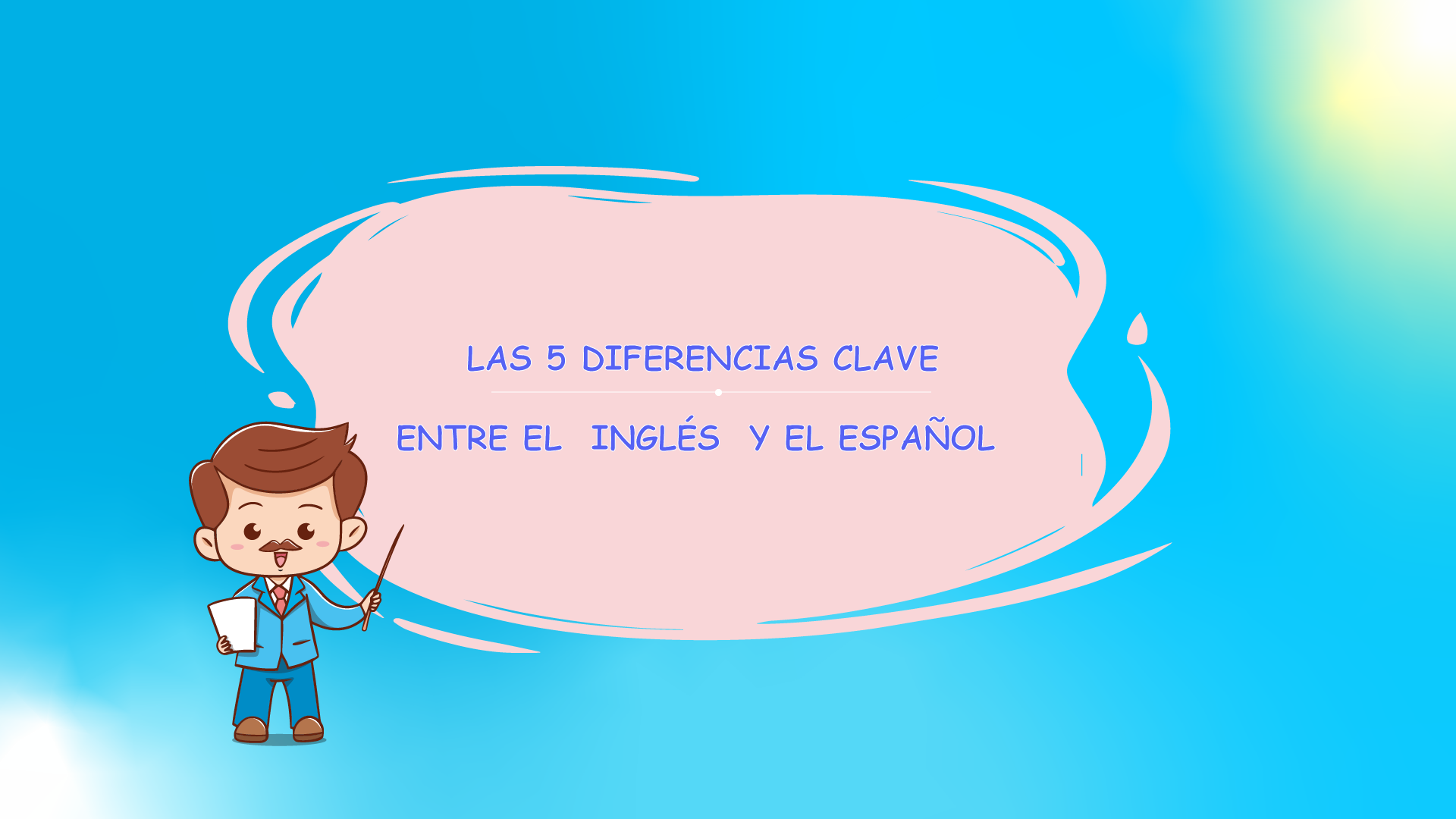 Las 5 diferencias entre el español y el inglés